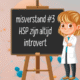 misverstand 3 hsp altijd introvert